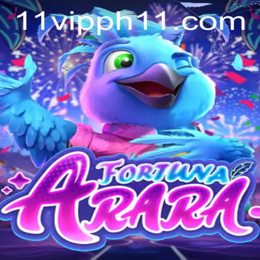 Exploring FortunaArara: The New Gaming Sensation with 11 VIPPH