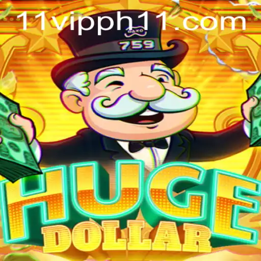 Exploring HugeDollar: Dive into the World of 11 VIPPH Gaming