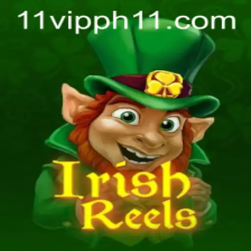Exploring the Thrills of IrishReels: The 11 VIPPH Experience