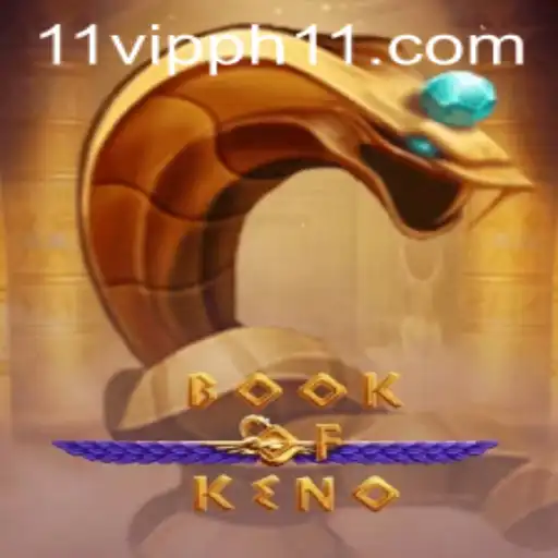Discover the Exciting World of BookOfKeno and the 11 Vipph Experience