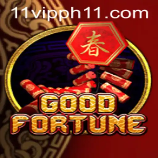 Unveiling GoodFortune: The Exciting World of 11 VIPPH