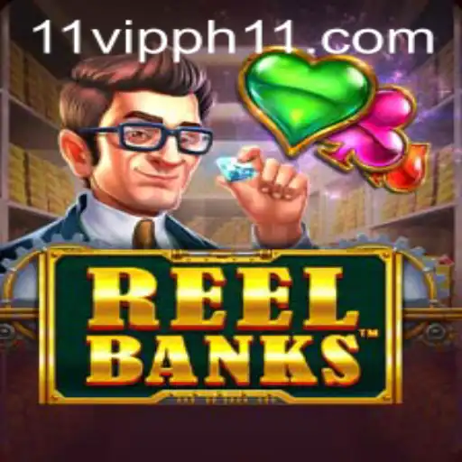 Discover the Exciting World of ReelBanks and Uncover the Mystery of the 11 VIPPH