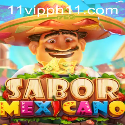 Exploring SaborMexicano: A Cultural Gaming Experience with 11 VIPPH